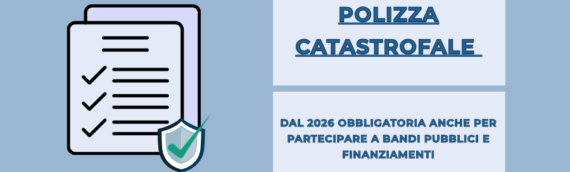 Polizza Catastrofale 2026: obbligo, coperture, impatto su cooperative sociali e accesso ai finanziamenti