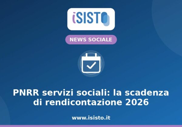 PNRR servizi sociali, scadenza 2026 — copertina iSisto