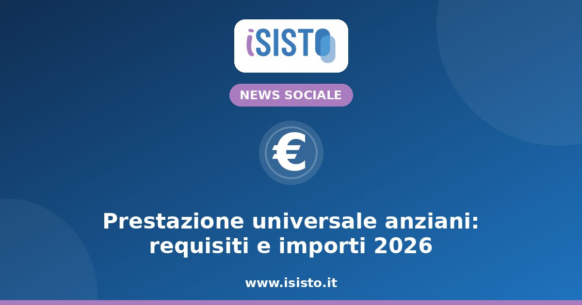 Prestazione universale anziani 2026 — copertina iSisto