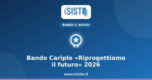 Bando Cariplo Riprogettiamo il futuro 2026