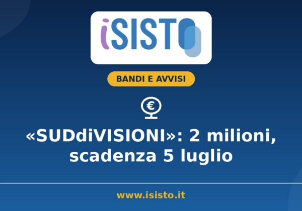 Bando SUDdiVISIONI 2026, 2 milioni per il volontariato al Sud
