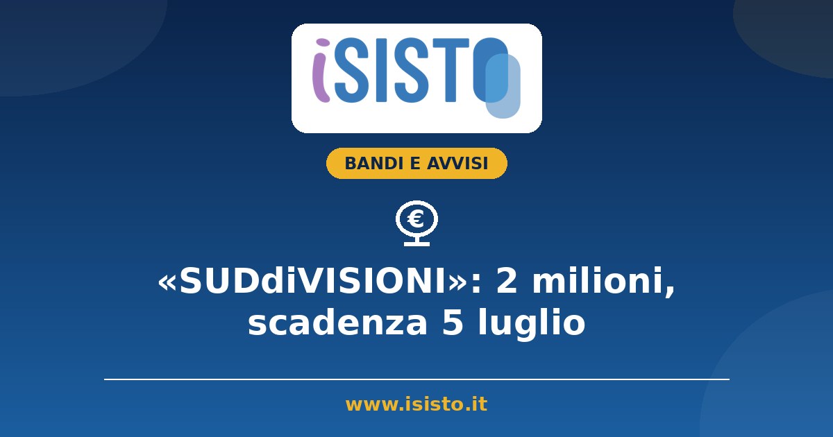 Bando SUDdiVISIONI 2026, 2 milioni per il volontariato al Sud