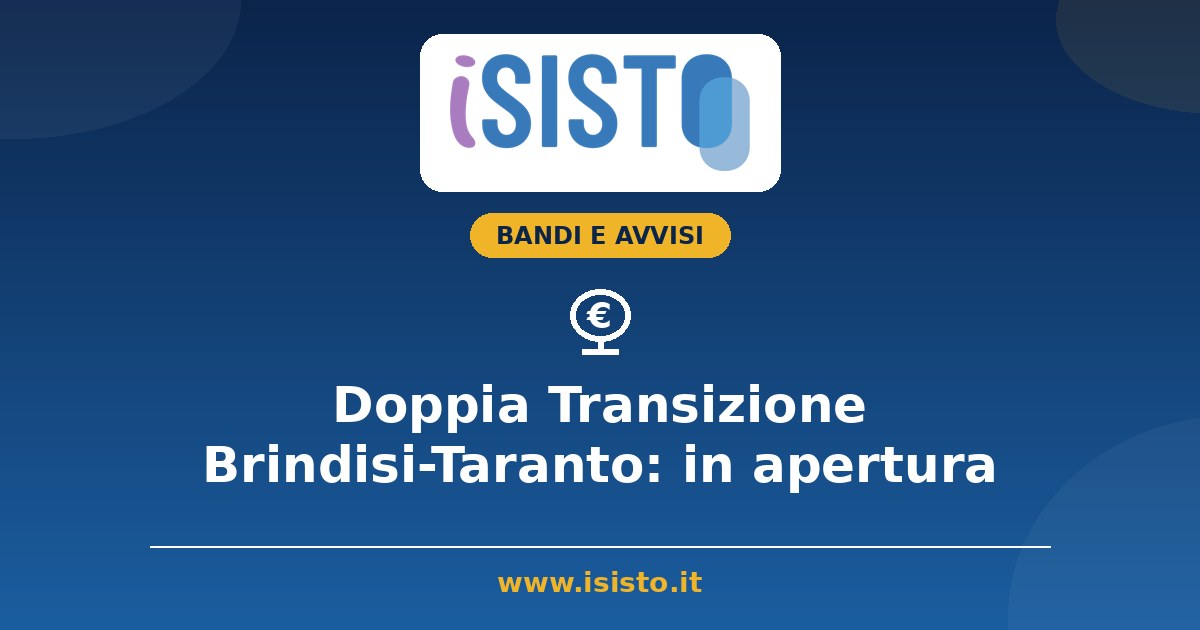 Doppia Transizione Brindisi-Taranto 2026, voucher PID in apertura