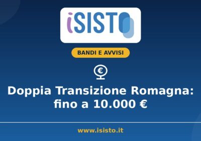 Doppia Transizione Romagna 2026, contributo fino a 10.000 euro