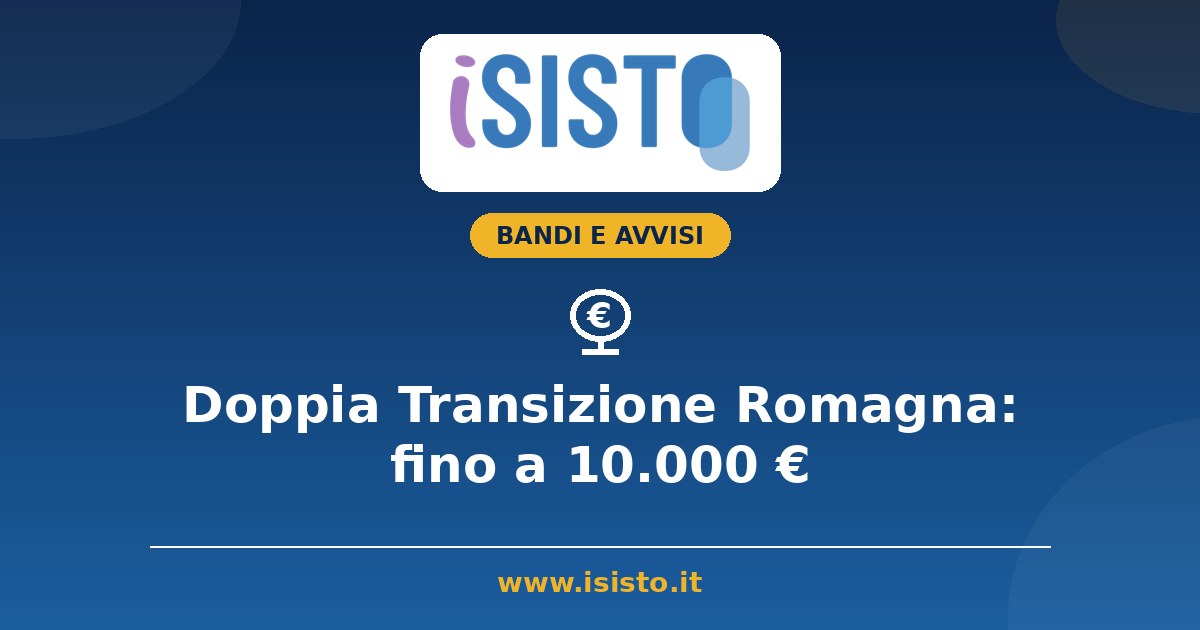 Doppia Transizione Romagna 2026, contributo fino a 10.000 euro