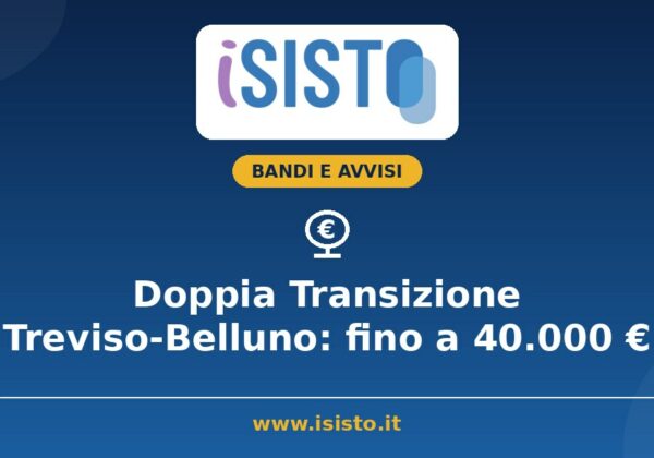 Doppia Transizione Treviso-Belluno 2026, contributo fino a 40.000 euro