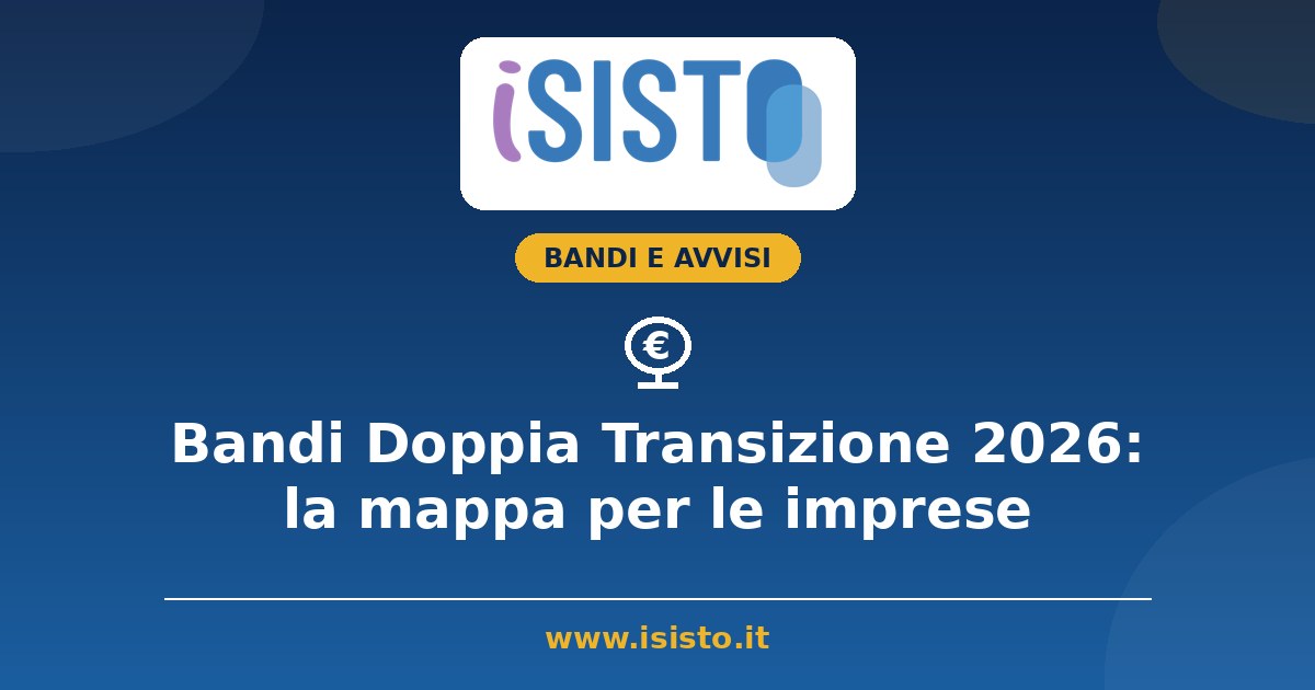 Bandi Doppia Transizione 2026, la mappa dei voucher delle Camere di commercio