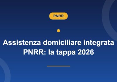 Assistenza domiciliare integrata PNRR, obiettivo 10% degli over 65 nel 2026