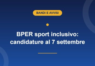 Bando BPER sport inclusivo 2026 per giovani con disabilità, scadenza 7 settembre
