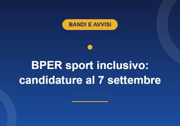 Bando BPER sport inclusivo 2026 per giovani con disabilità, scadenza 7 settembre
