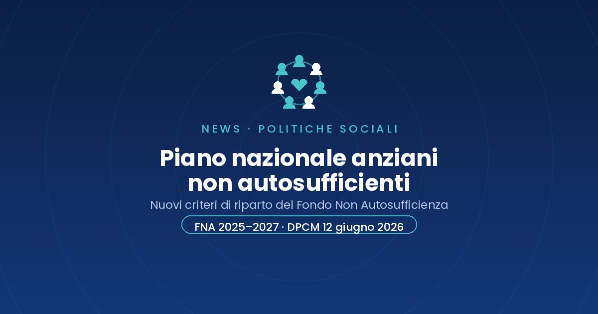 Piano nazionale anziani non autosufficienti 2026: cosa cambia