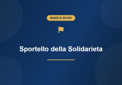 Sportello della Solidarieta: contributi per assistenza socio-sanitaria