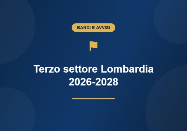 Bando Terzo settore Lombardia 2026-2028 per ODV APS e fondazioni